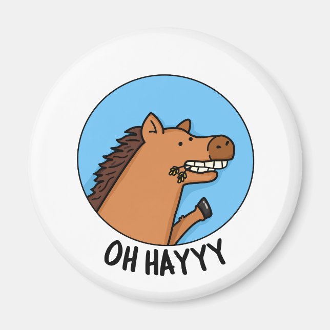 Imã Hayyyy Funny Horse Pun (Frente)