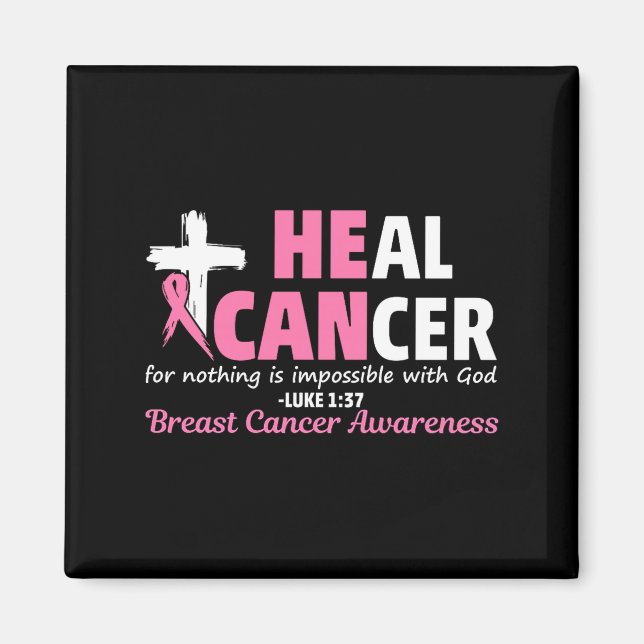 Imã Heal Cancer Christian Believe God Breast Cancer Aw (Frente)