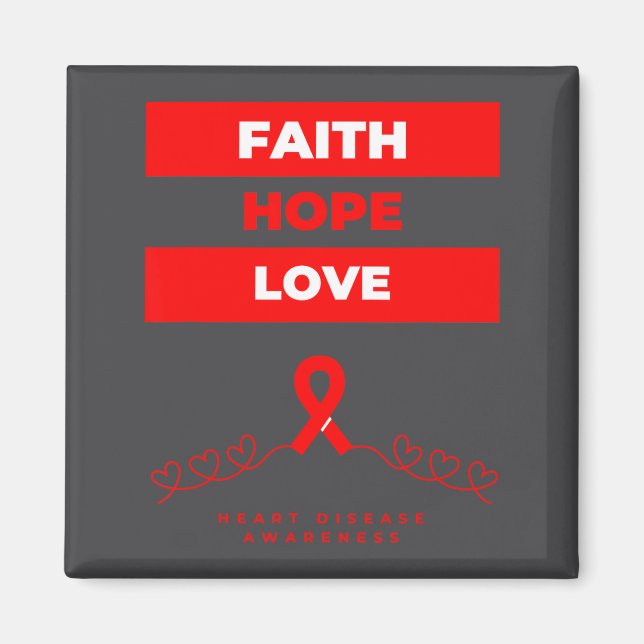 Imã Heart Disease Awareness Faith Hope Love Design  (Frente)