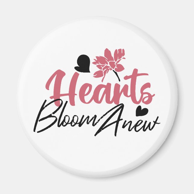 Imã Hearts Bloom Anew - citação Floral Inspiracional (Frente)