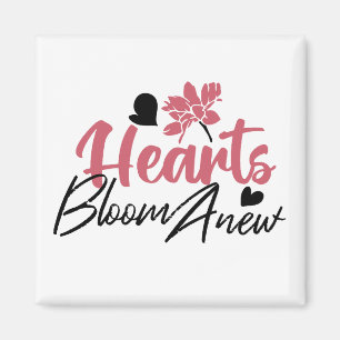 Imã Hearts Bloom Anew - citação Floral Inspiracional