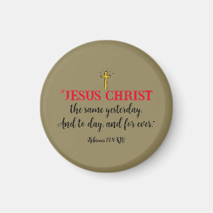 Imã Hebreus 13:8 Ímã de Versículo Bíblico Cristão