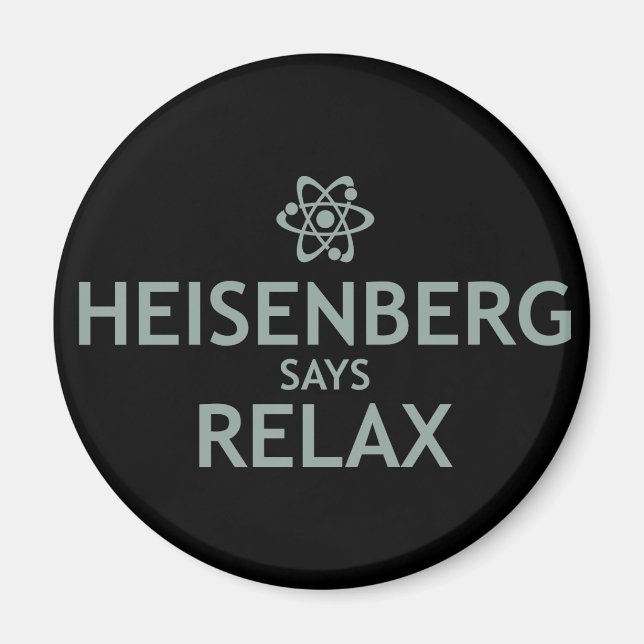 Imã Heisenberg diz relaxe (Frente)
