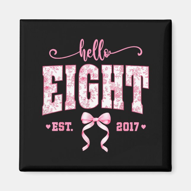 Imã Hello Eight Est 2017 8th Birthday Girl Floral Coqu (Frente)