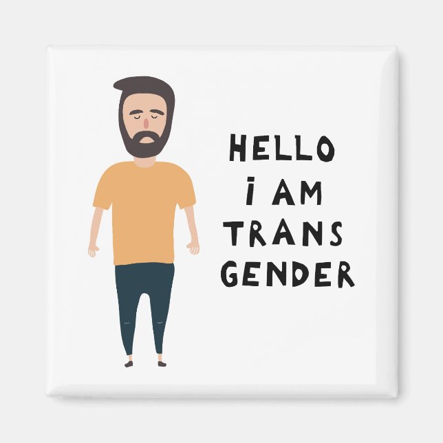 Imã Hello I Am Transgender (Frente)