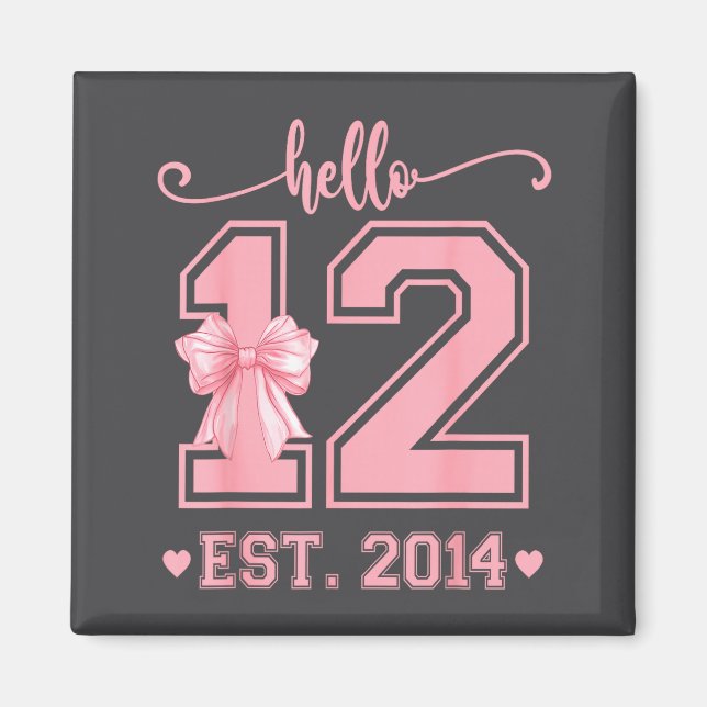 Imã Hello Twelve Est 2014 12th Birthday Coquette 12 Ye (Frente)