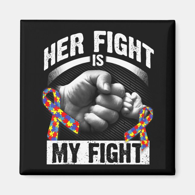 Imã Her Fight Is My Fight Autism Awareness and Support (Frente)