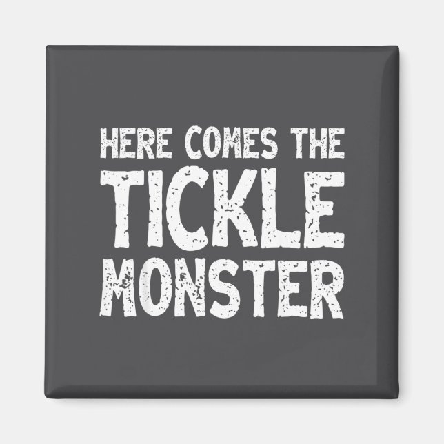 Imã Here Comes The Tickle Monster Funny Tickling Laugh (Frente)