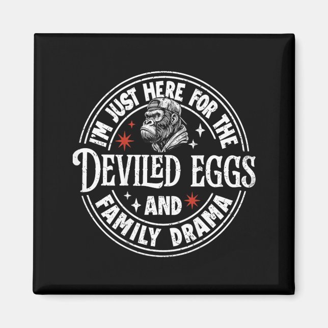 Imã Here for The Deviled Eggs and Family Drama Monkey (Frente)