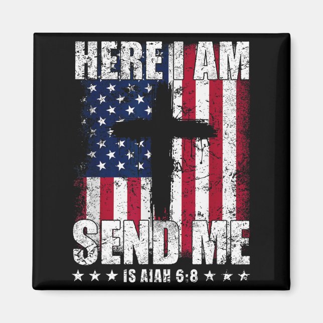 Imã Here I Am Send Me American Flag Cross Isaiah 6_8 B (Frente)