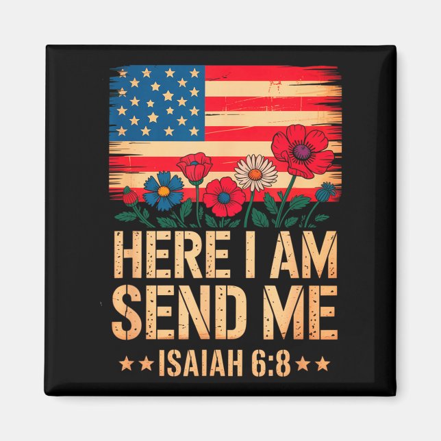 Imã Here I Am Send Me American Flag Cross Isaiah 6_8 B (Frente)