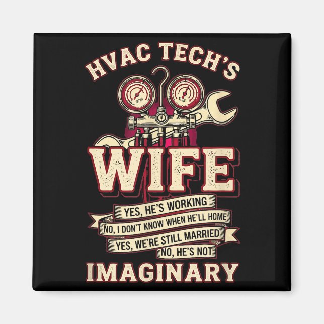 Imã He's Not Imaginary Funny Hvac Tech Wife Women Girl (Frente)