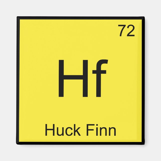 Imã Hf - Huck Finn Camiseta Símbolo Elemento Químico E (Frente)