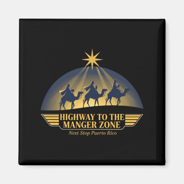 Imã Highway To The Manger Zone Es Magos Next Stop Puer (Frente)