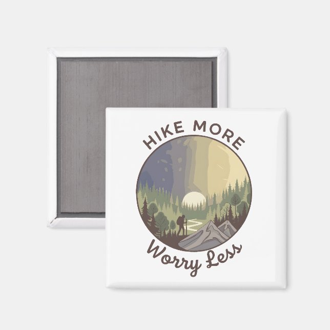 Imã Hike More, Worry Less (Front/Back)