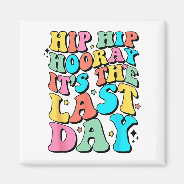 Imã Hip Hooray É o último dia feliz do último dia (Frente)