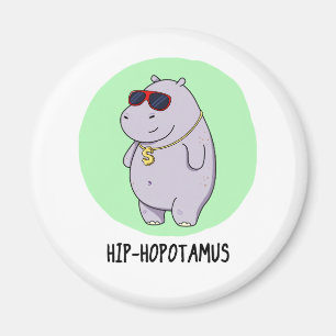 Imã Hip-Hopotamus Funny Hippo Pun