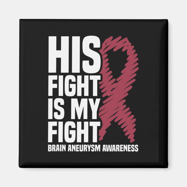 Imã His Fight Is My Fight Brain Aneurysm Awareness 3  (Frente)