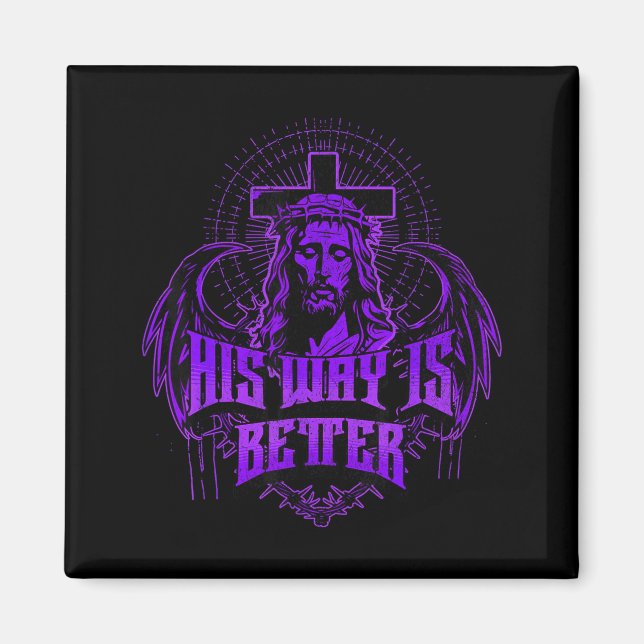 Imã His Way Is Better - Jesus Streetwear  (Frente)