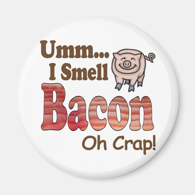 Imã Hmm Eu Sinto Cheiro de Bacon (Frente)