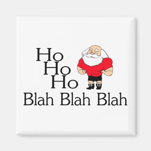 Imã Ho Ho Blah Blah Blah Christmas (Frente)