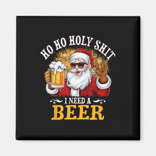 Imã Ho Ho Sagrado Eu Preciso De Uma Cerveja Engraçada