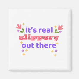 Imã Hockey Magnet Best Chirps Hockey It's Slippery