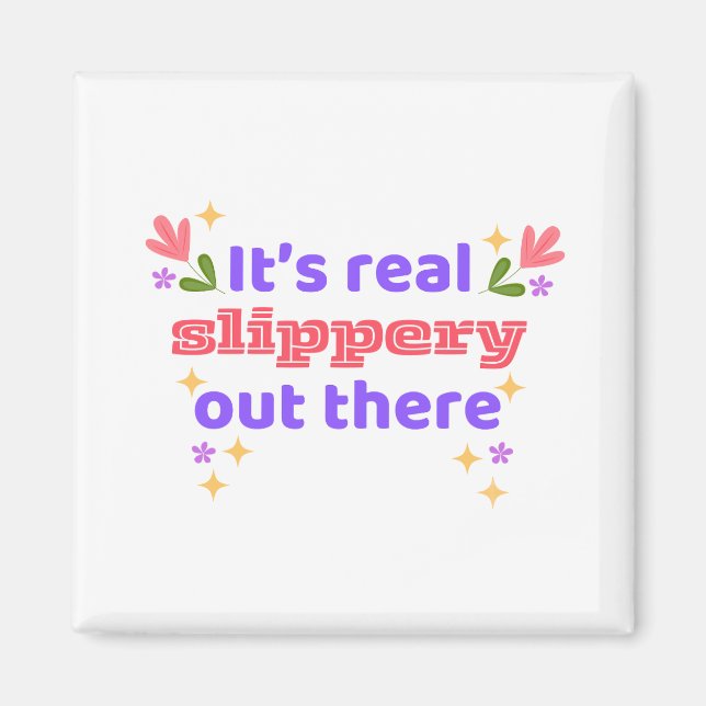 Imã Hockey Magnet Best Chirps Hockey It's Slippery (Frente)