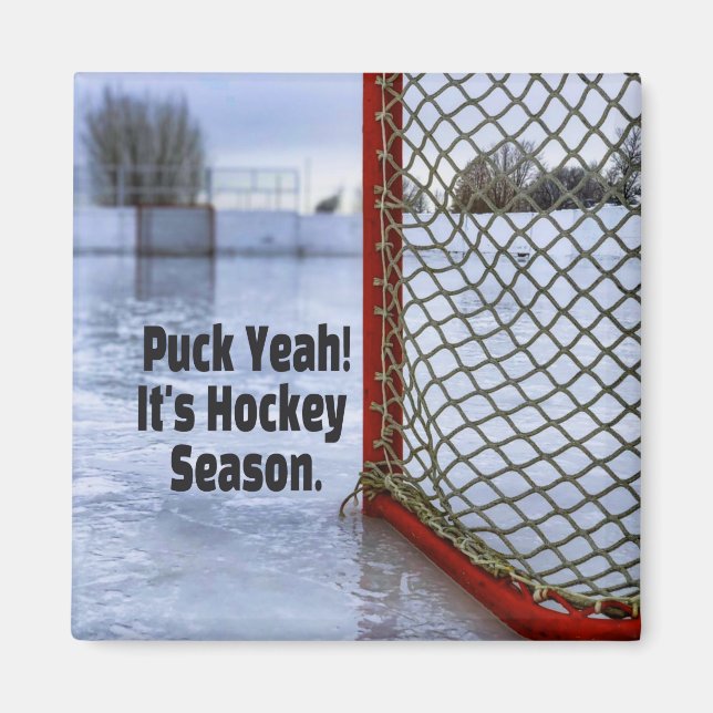Imã Hockey Season Ice Frio Engraçado Humor Puck (Frente)