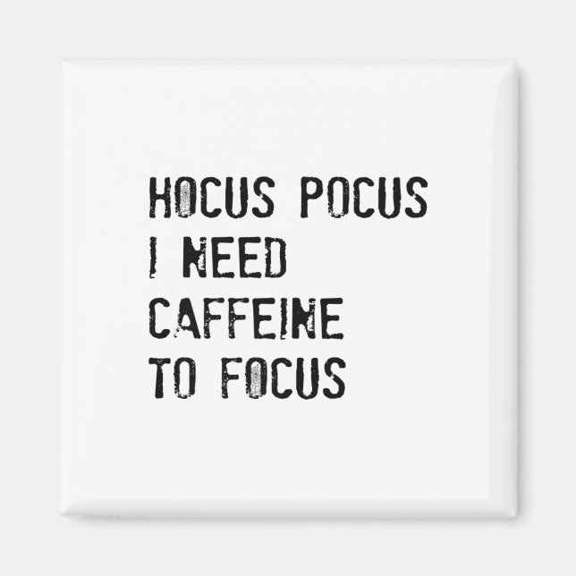 Imã Hocus Pocus I Precisa De Cafeína Para Focar A Cami (Frente)