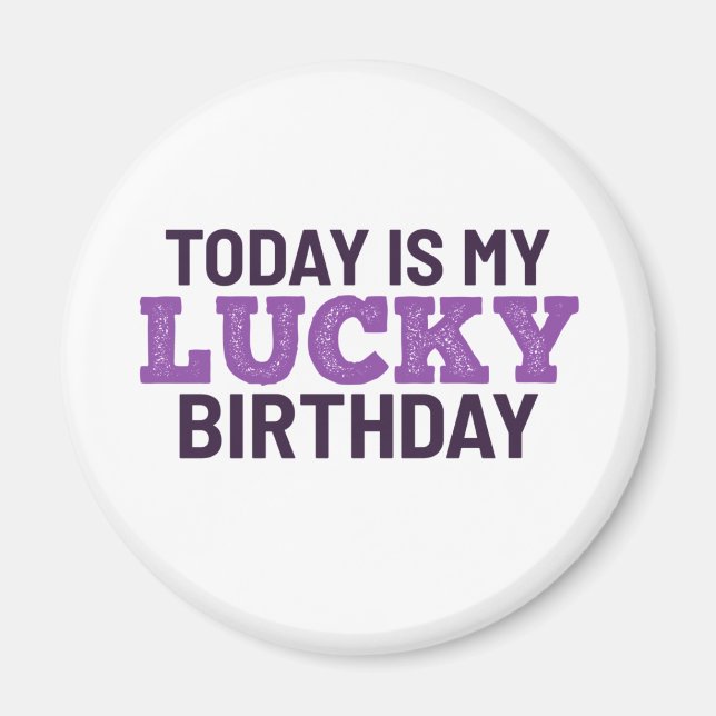 Imã Hoje é meu aniversário de sorte (Frente)