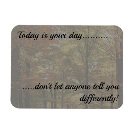 Ímã Hoje é o seu dia, o cartucho de cena inspiracional