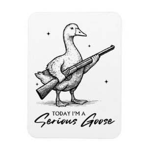 Ímã Hoje eu sou um ganso de ganso sério com arma