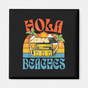 Imã Hola Beaches Funny Aloha Beach Family Summer Vacat