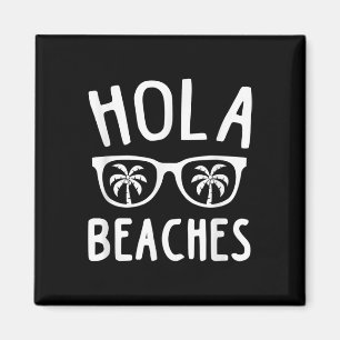 Imã Hola Praias Férias Funny Beach Férias Summer Gi