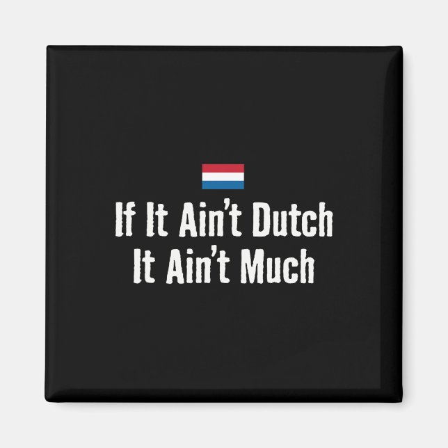 Imã Holandês Engraçado Se Não For Holandês Holanda Exp (Frente)