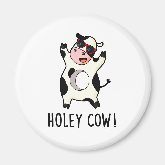 Imã Holey Cow Funny Animal Pun (Frente)