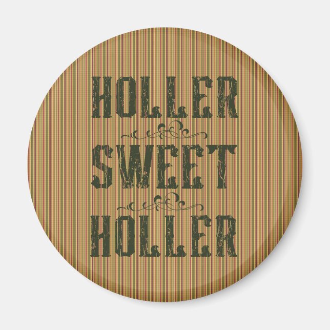 Imã Holler Sweet Holler Rustic Country (Frente)