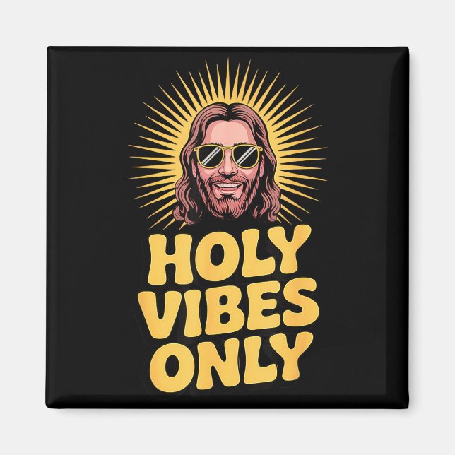 Imã Holy Vibes Only Funny Jesus Religious Christian Fa (Frente)