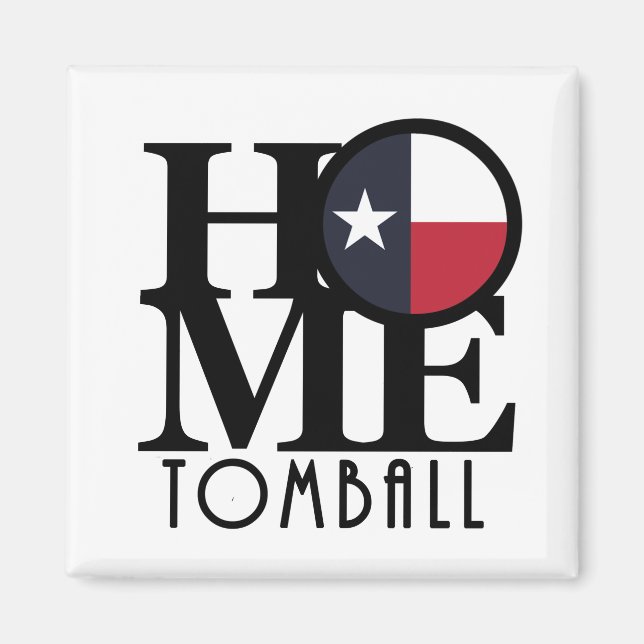 Imã HOME Tomball Texas (Frente)
