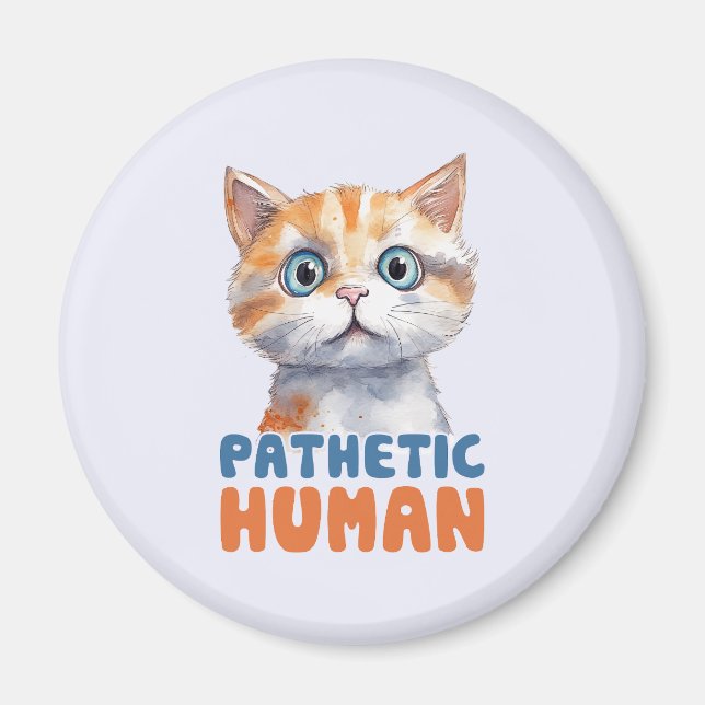 Imã Homem Patético - Design de Gato Sarcástico (Frente)