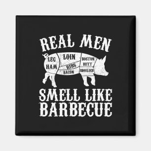 Imã Homens de Verdade Cheiram como Churrasco Bbq Churr