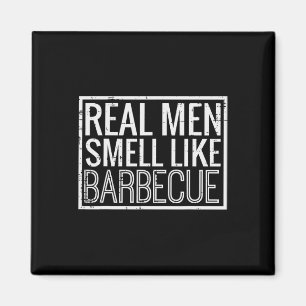Imã Homens de Verdade Cheiram Como Churrasco Engraçado