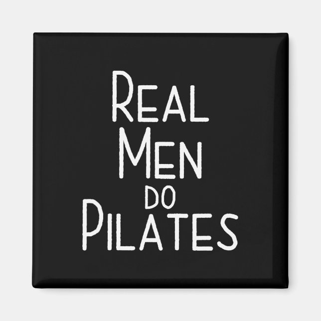 Imã Homens de Verdade Fazem Pilates (Frente)