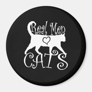 Imã Homens Reais Adoram Design Gráfico de Gatos em De