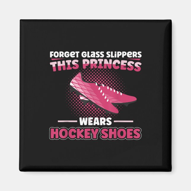 Imã Hóquei em Campo Esqueça Slippers Gl Esta Princesa  (Frente)