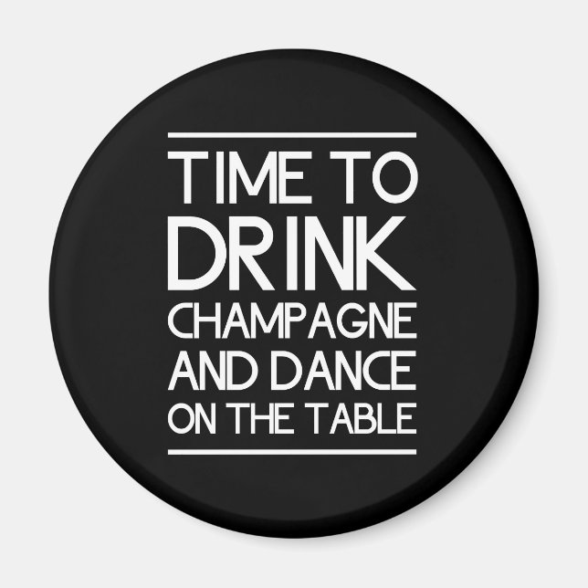 Imã Hora de Beber Champanhe e Dançar na Mesa (Frente)