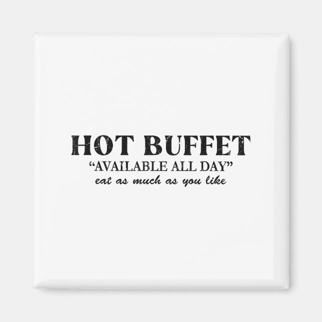 Imã Hot Buffet Available All Day Eat As Much As You Li (Frente)