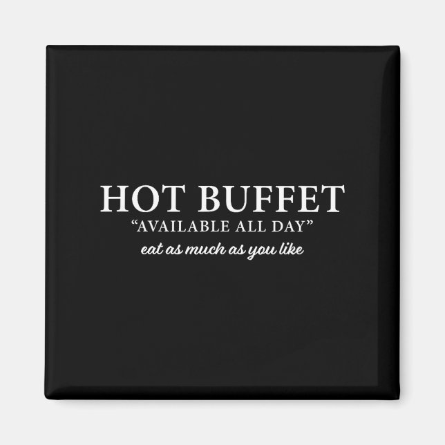 Imã Hot Buffet Available All Day Eat As Much As You Li (Frente)