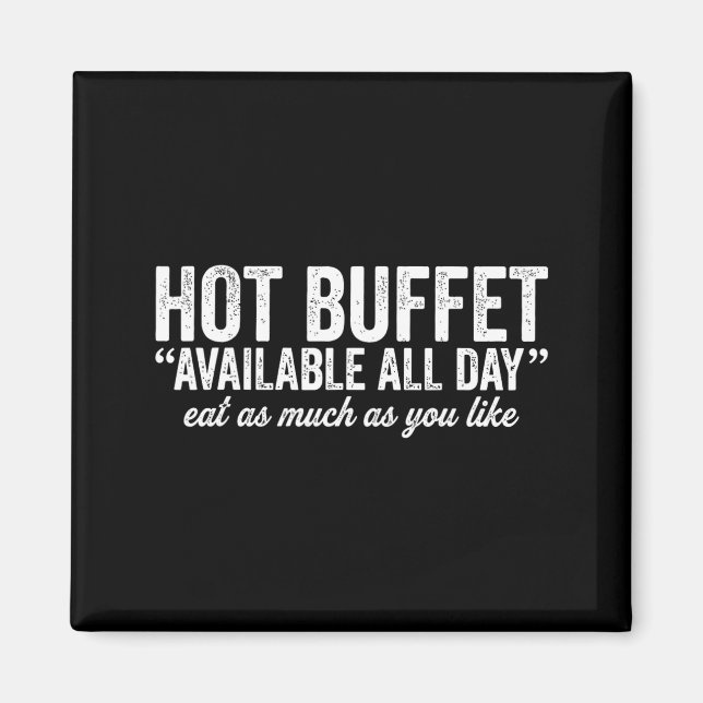 Imã Hot Buffet Available All Day Eat As Much As You Li (Frente)